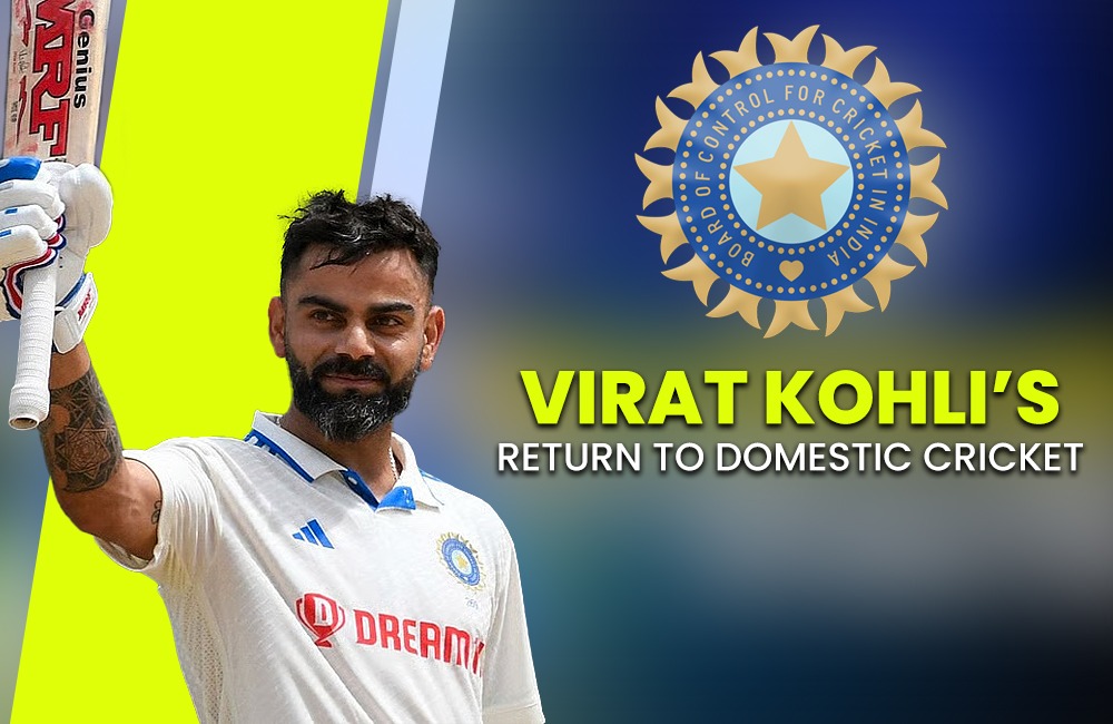 Virat Kohli’s Return to Domestic Cricket: What It Means for Indian Cricket